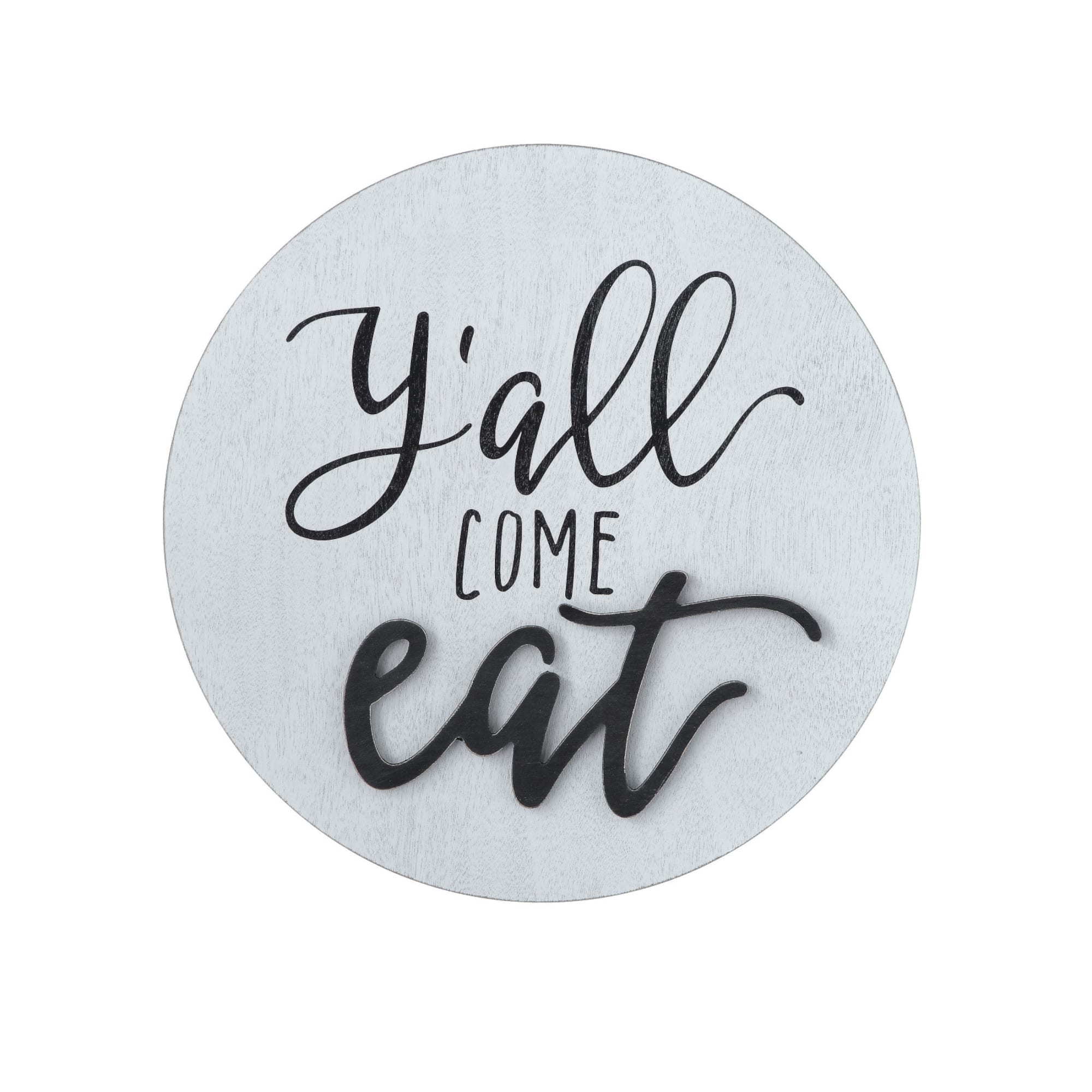 15.5" White with Black Y'all Come Eat Text Round Wood Wall Décor